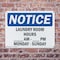 Signmission Laundry Room Hours _ Am To _ Pm Monday, 14 in W x Rectangle, Plastic OS-2PACK-NS-P-1014-L-13979 - alternate 3